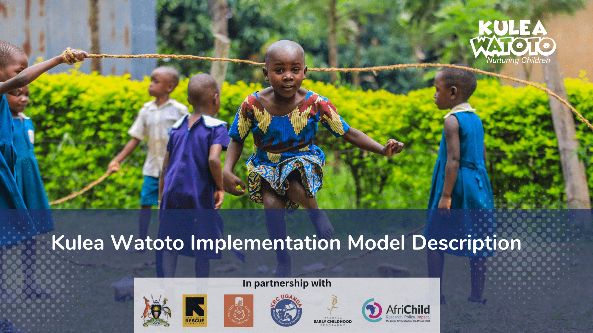 Kulea Watoto Implementation Model Description